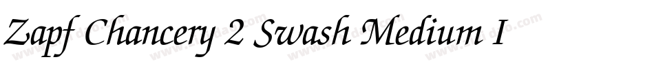 Zapf Chancery 2 Swash Medium Italic字体转换